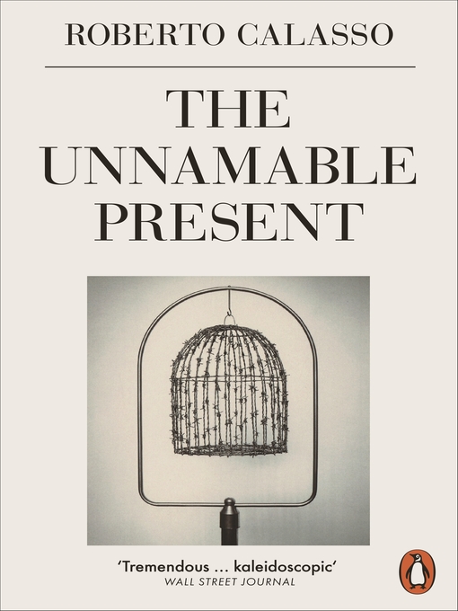 Title details for The Unnamable Present by Roberto Calasso - Available
